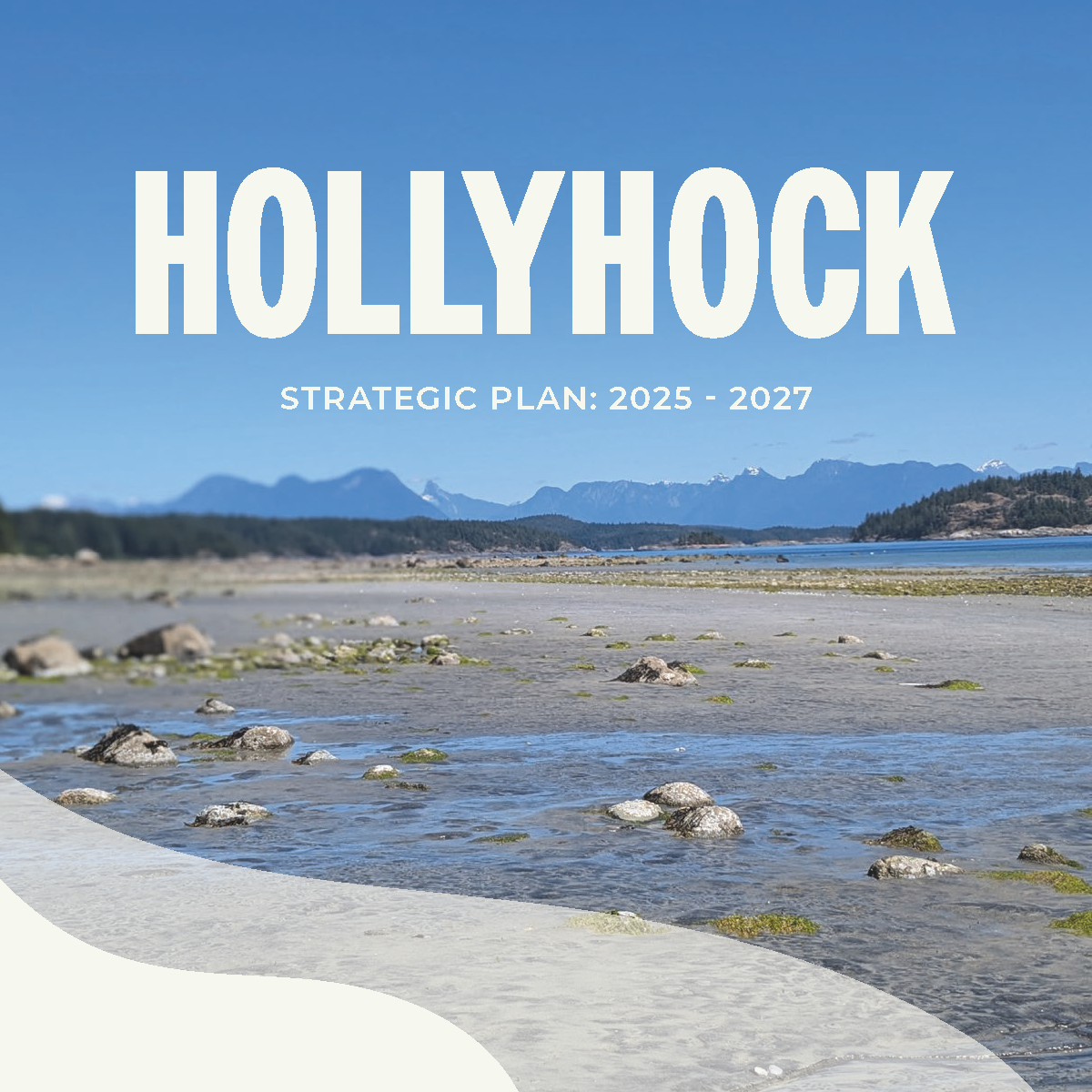 Hollyhock Strategic Plan 2025 - 2027